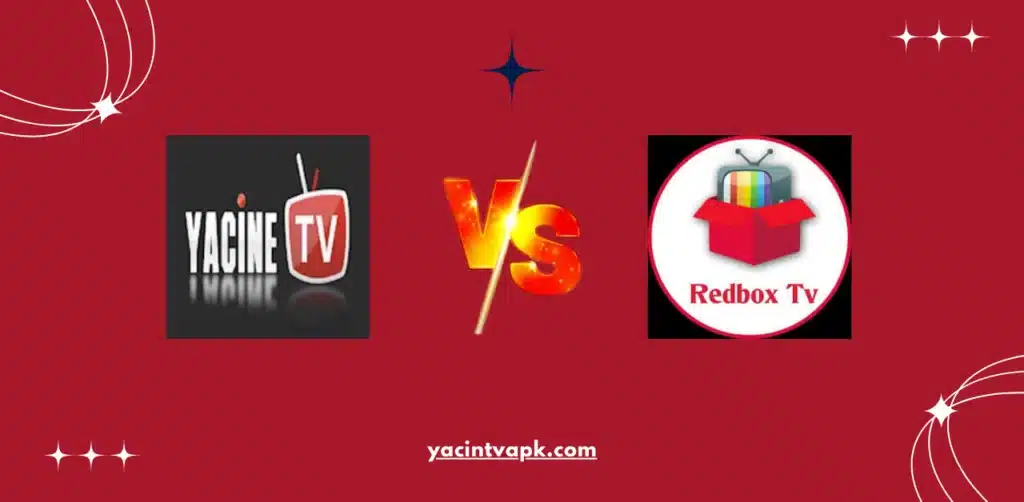 yacine tv vs redbox tv