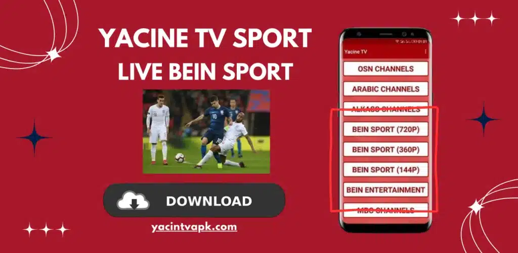 Yacine TV Sport Live beIN Sport
